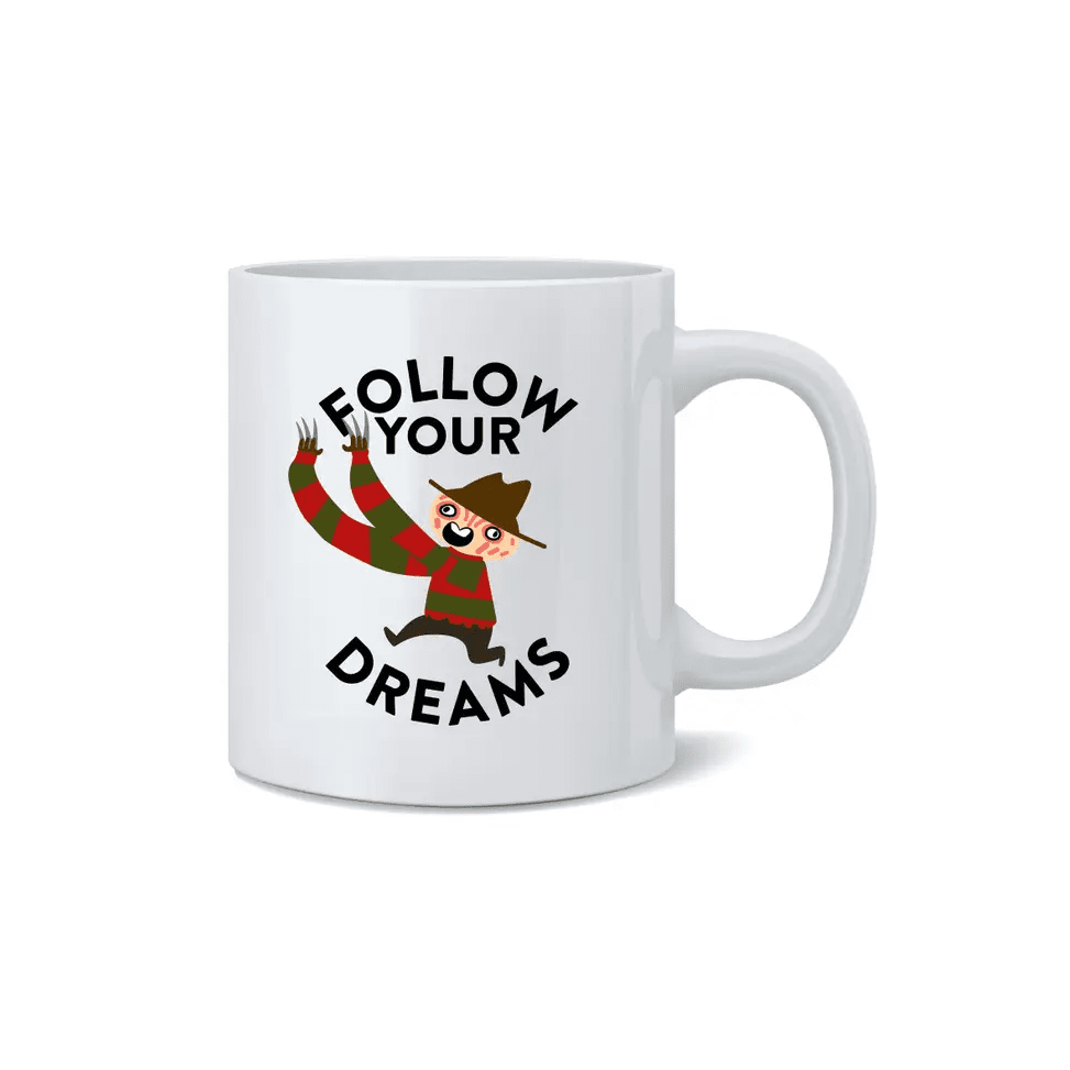 Follow Your Dreams Horror Mug