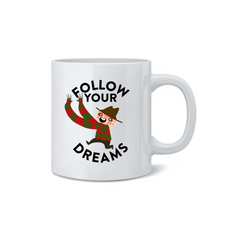 Follow Your Dreams Horror Mug