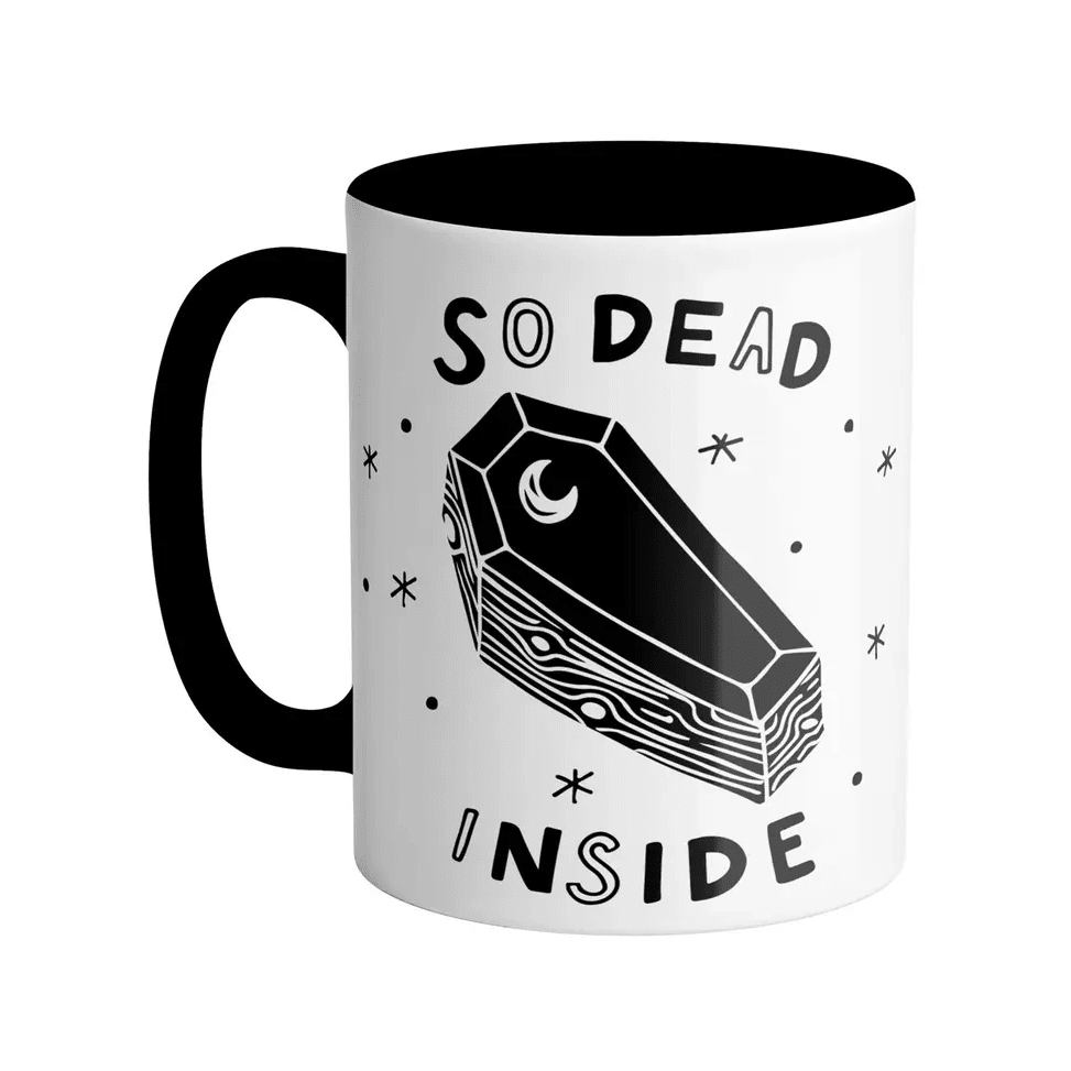 So Dead Inside Ceramic Mug