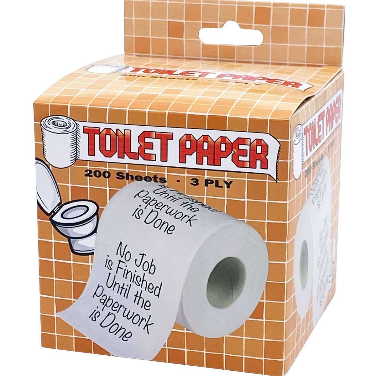 No Job is Finished Toilet Paper