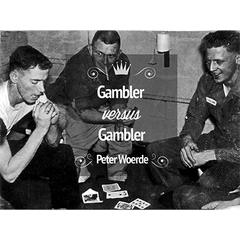 Gambler VS Gambler by Peter Woerde