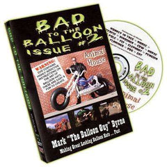 Bad To The Balloon DVD Issue 2